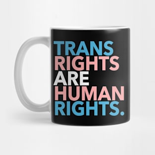 Trans Rights are Human Rights Mug